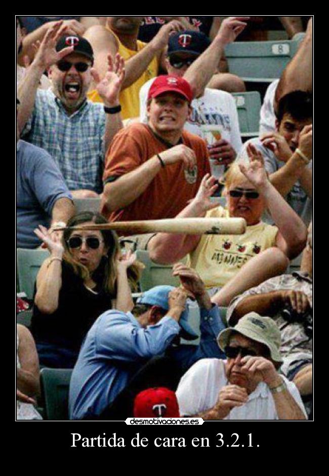 Partida de cara en 3.2.1. -
