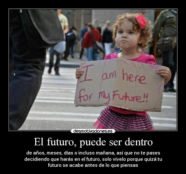 El futuro, puede ser dentro - 