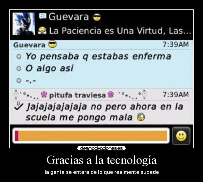 Gracias a la tecnología -