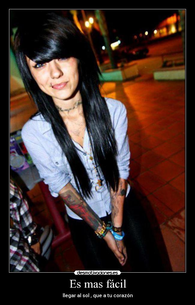 Es mas fácil - llegar al sol , que a tu corazón