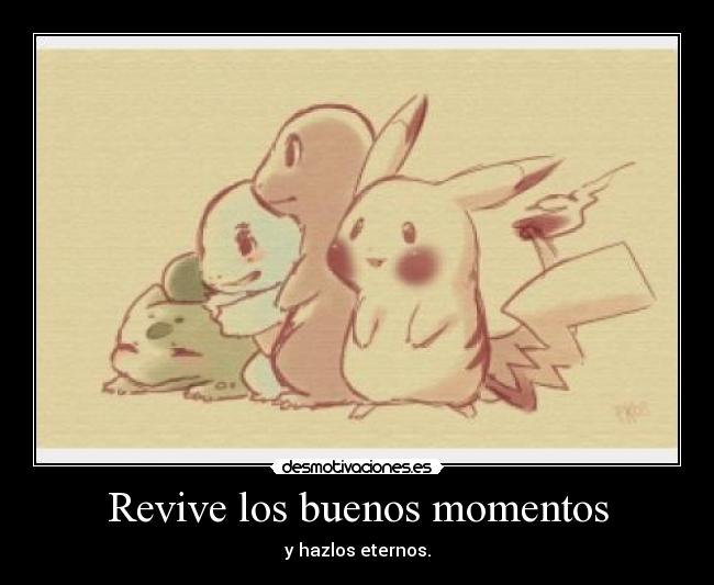 carteles revive los buenos momentos desmotivaciones