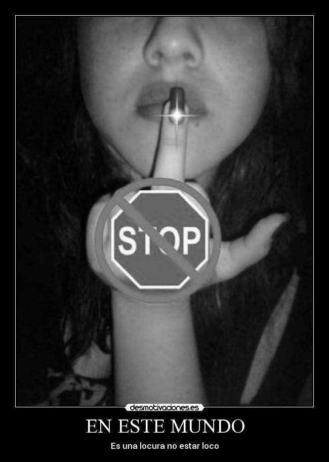 carteles mundo loco desmotivaciones