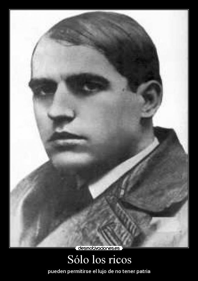 Sólo los ricos - pueden permitirse el lujo de no tener patria