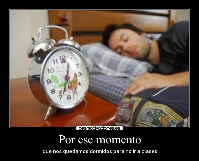 Por ese momento -