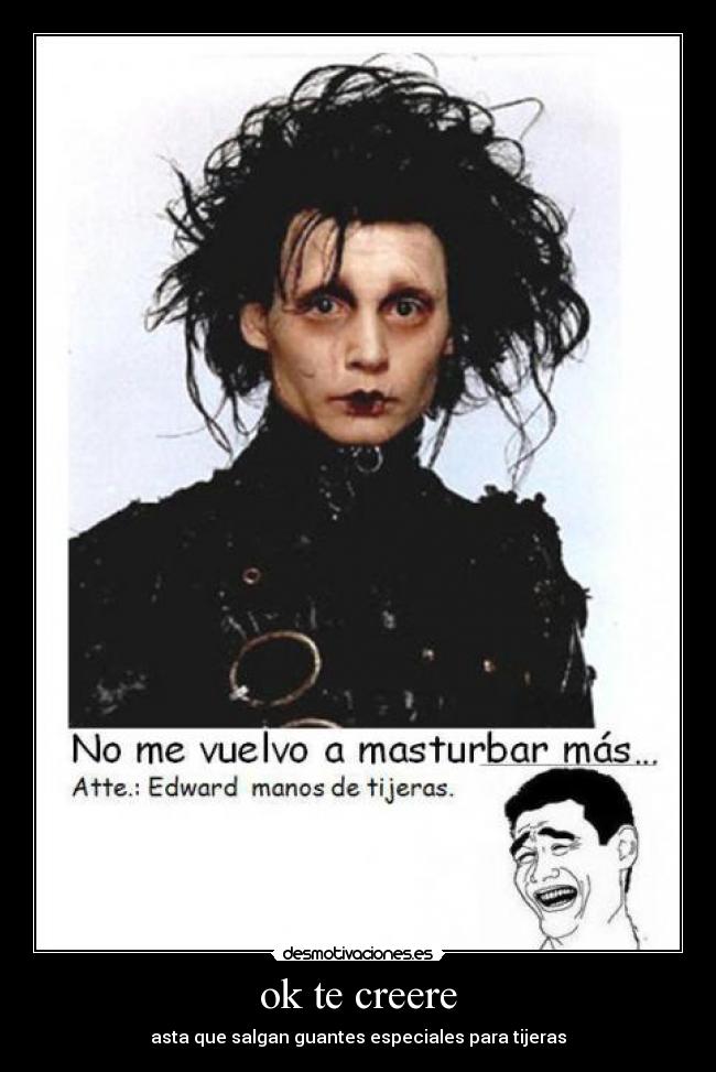 ok te creere - asta que salgan guantes especiales para tijeras