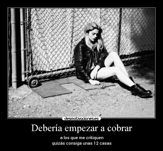 Debería empezar a cobrar - 