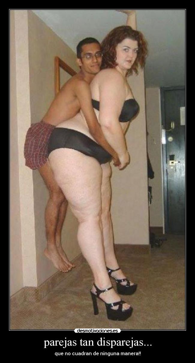 parejas tan disparejas... - 