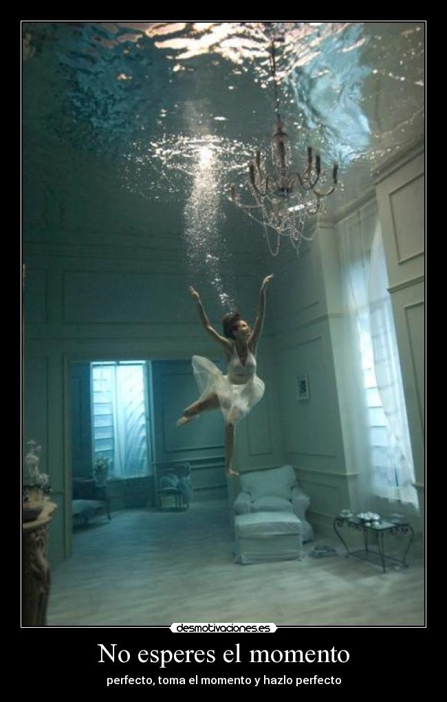 No esperes el momento - 