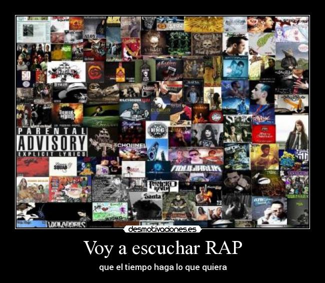 Voy a escuchar RAP - 