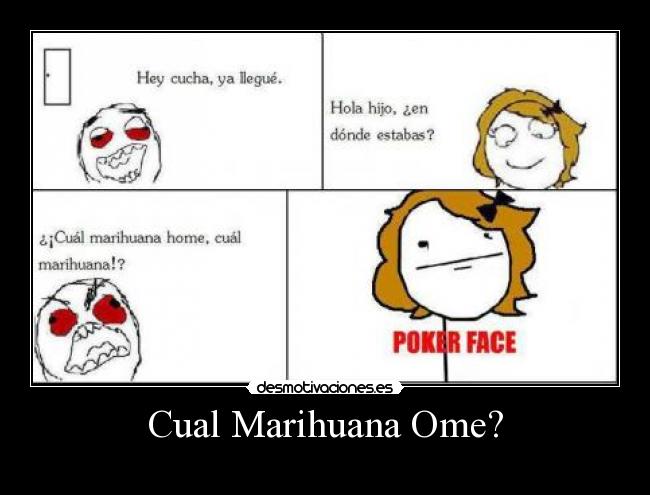 Cual Marihuana Ome? -