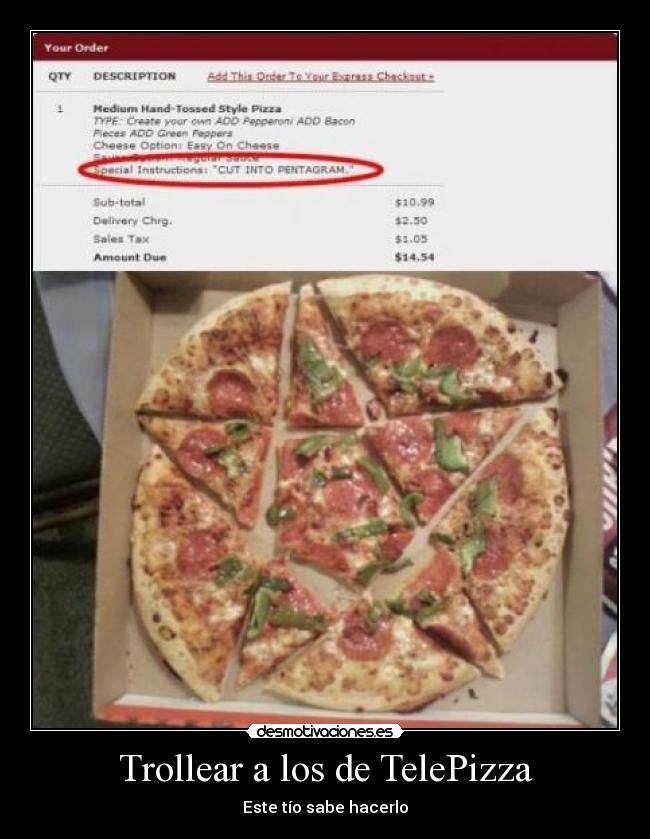 carteles pizza telepizza troll trollear divertido que barata desmotivaciones