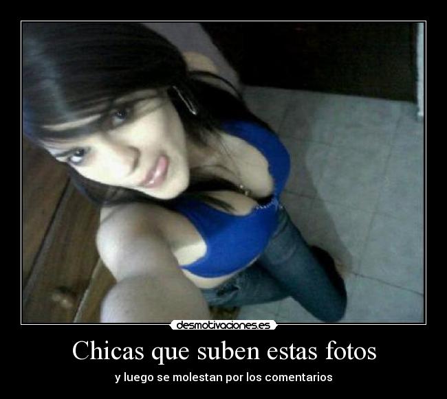 Chicas que suben estas fotos - 