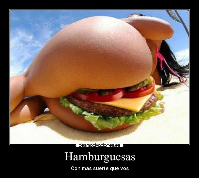 Hamburguesas - Con mas suerte que vos
