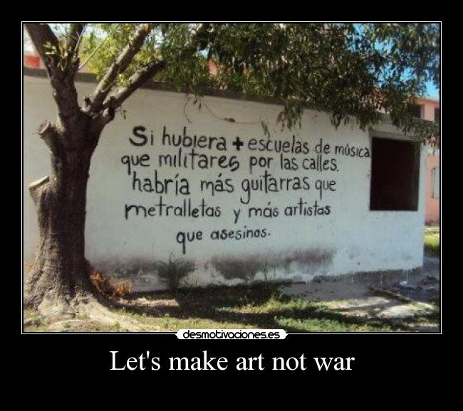carteles arte guerra desmotivaciones