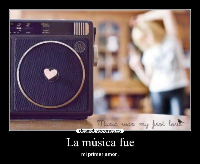 La música fue - 