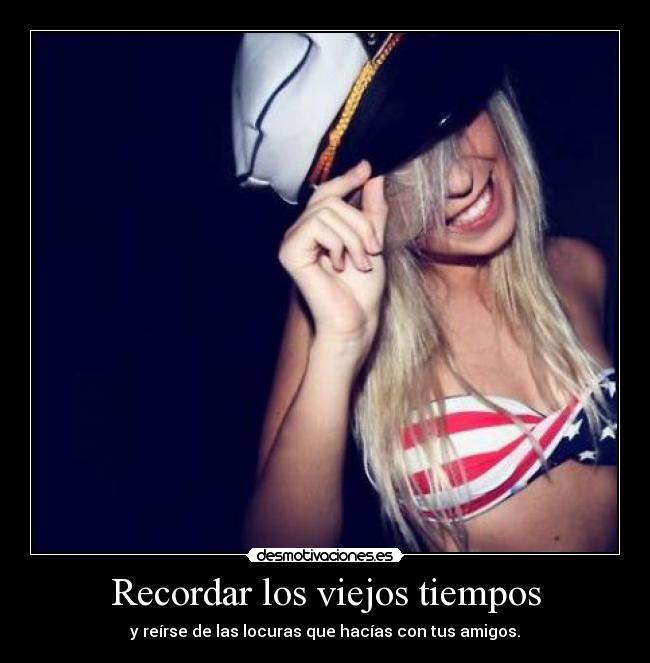 Recordar los viejos tiempos - 