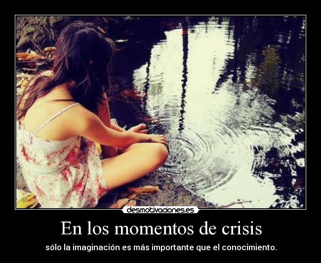 En los momentos de crisis -
