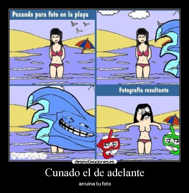 Cunado el de adelante -