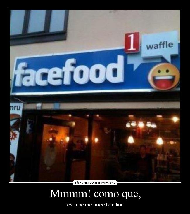 Mmmm! como que, - 
