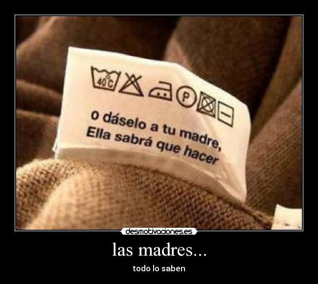 las madres... - 