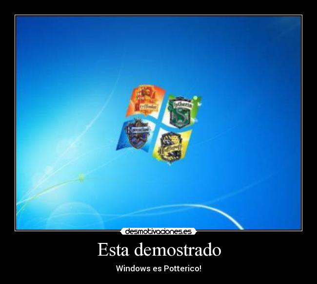 Esta demostrado - Windows es Potterico!