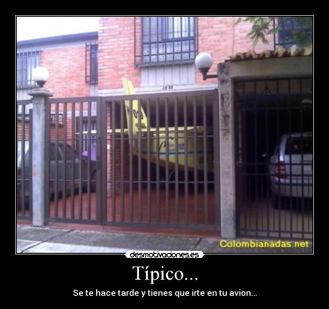 Típico... - Se te hace tarde y tienes que irte en tu avion...