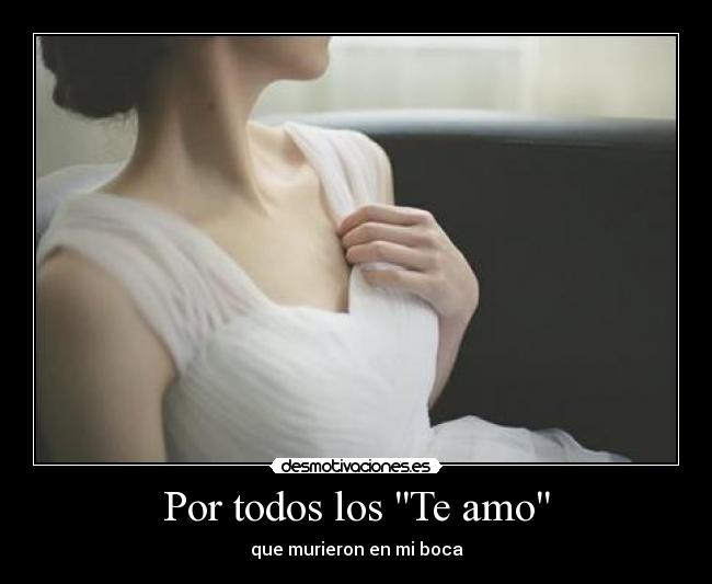 Por todos los Te amo -