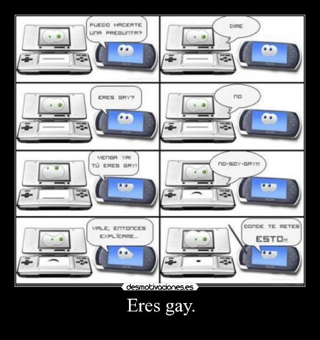 Eres gay. - 