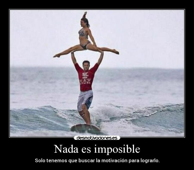 Nada es imposible - 