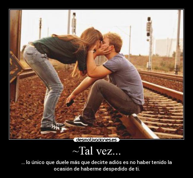 ~Tal vez... - 