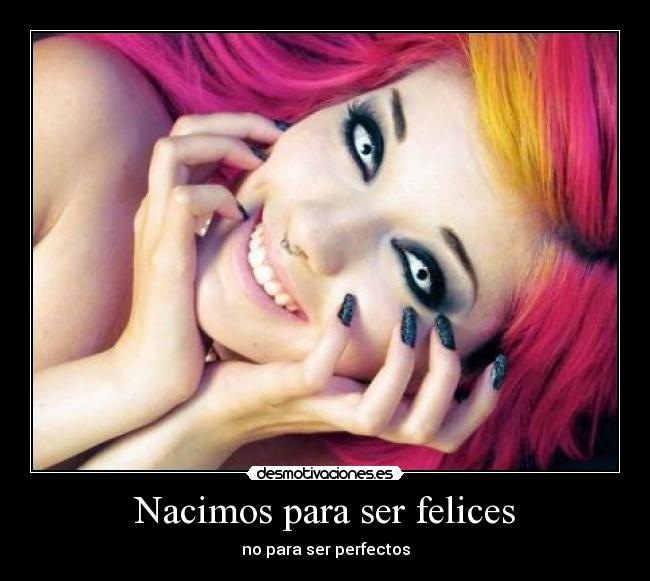 Nacimos para ser felices - 