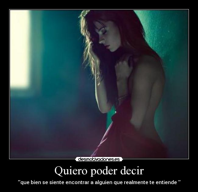 Quiero poder decir -