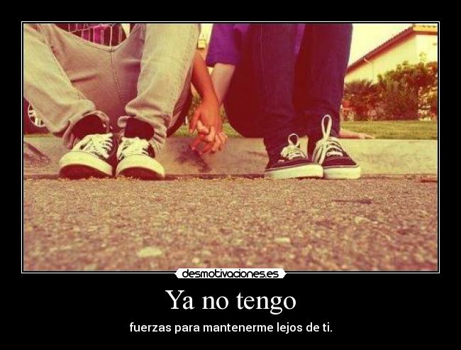 Ya no tengo - 