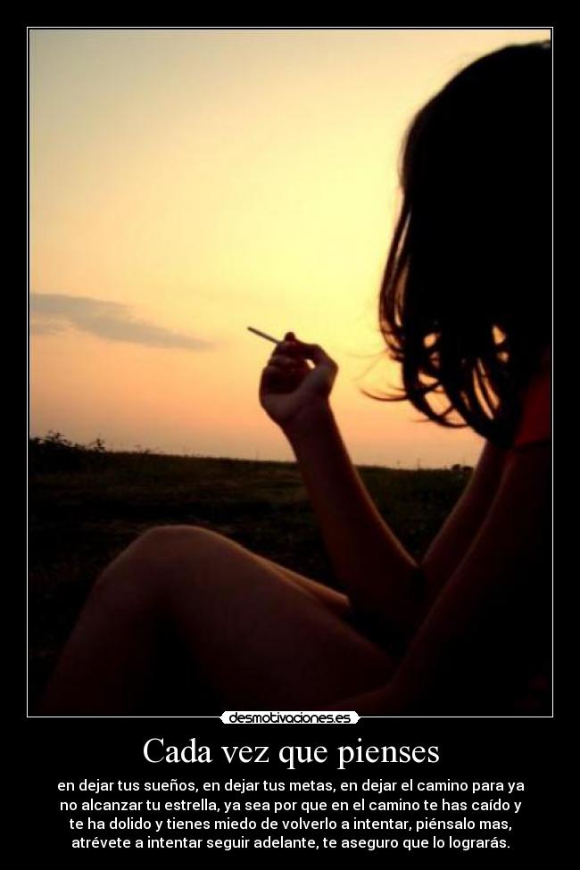 Cada vez que pienses -