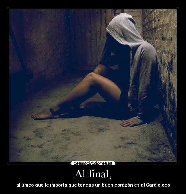 Al final, - 
