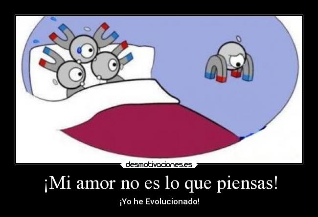 ¡Mi amor no es lo que piensas! -