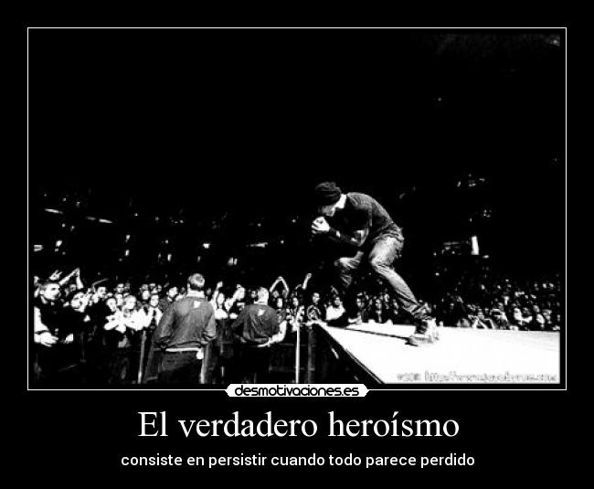 El verdadero heroísmo -
