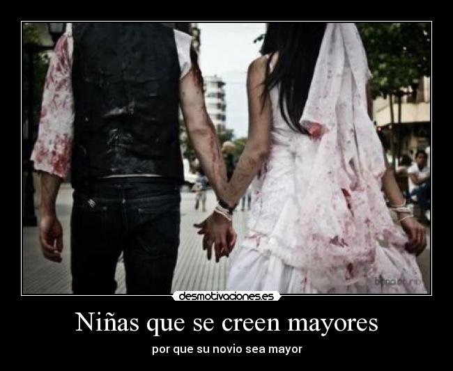 Niñas que se creen mayores - por que su novio sea mayor