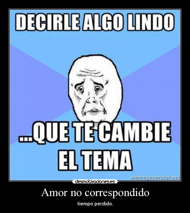 Amor no correspondido - 