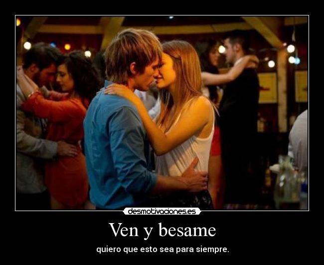 Ven y besame - 