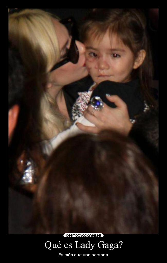 Qué es Lady Gaga? - 