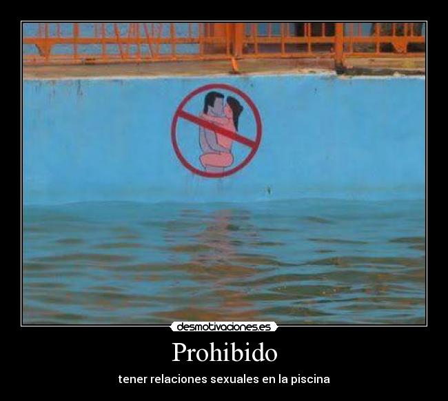 Prohibido - tener relaciones sexuales en la piscina