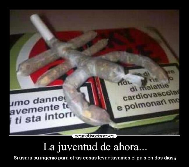La juventud de ahora... - 