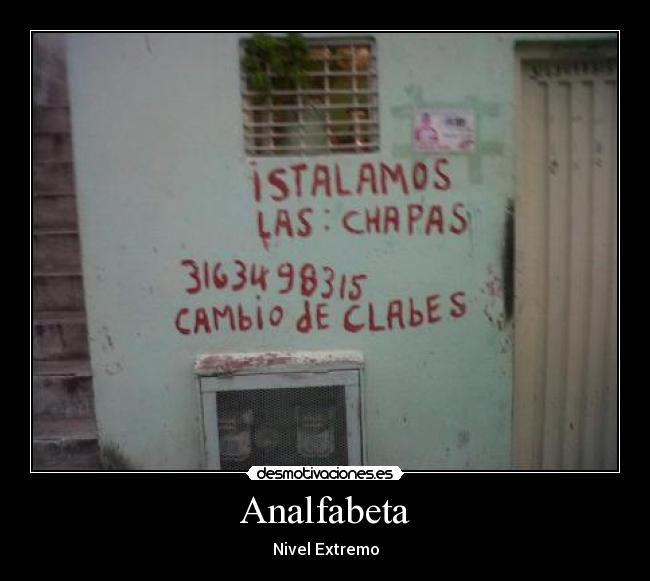 Analfabeta - Nivel Extremo