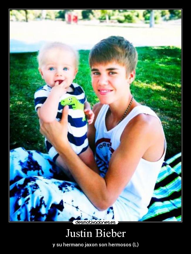 Justin Bieber - y su hermano jaxon son hermosos (L)