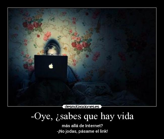 -Oye, ¿sabes que hay vida - 