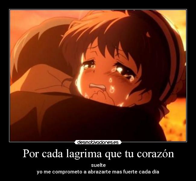 Por cada lagrima que tu corazón - 