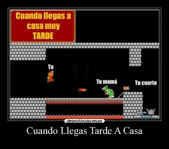 Cuando Llegas Tarde A Casa - 