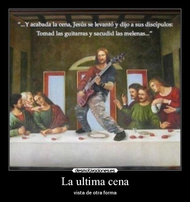 La ultima cena - vista de otra forma