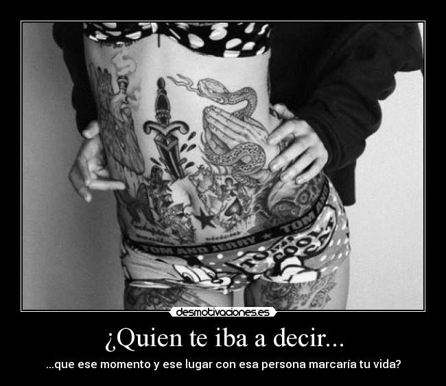 ¿Quien te iba a decir... -